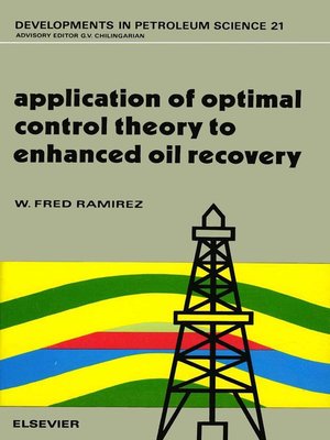 cover image of Application of Optimal Control Theory to Enhanced Oil Recovery
